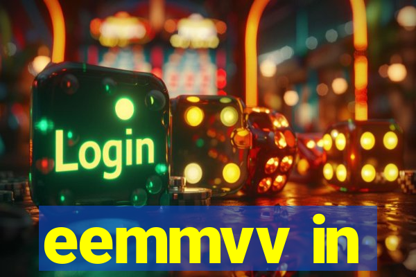 eemmvv in